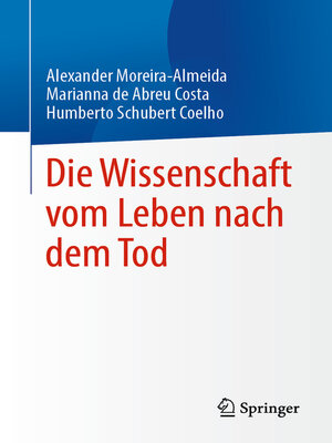 cover image of Die Wissenschaft vom Leben nach dem Tod